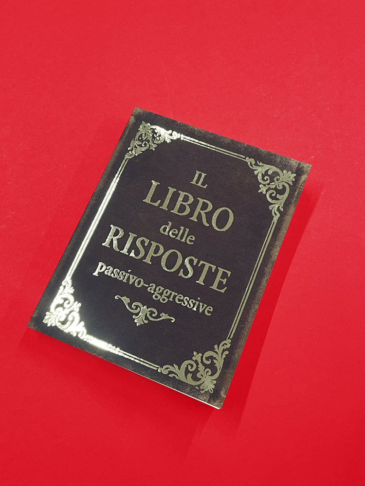 LIBRO DELLE RISPOSTE PASSIVO AGGRESSIVE