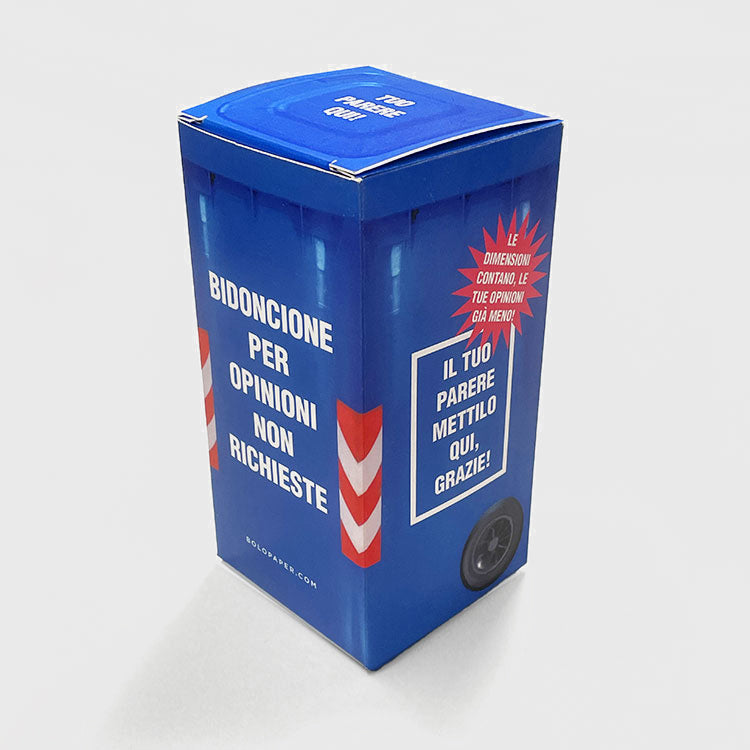 Bidoncione per opinioni non richieste