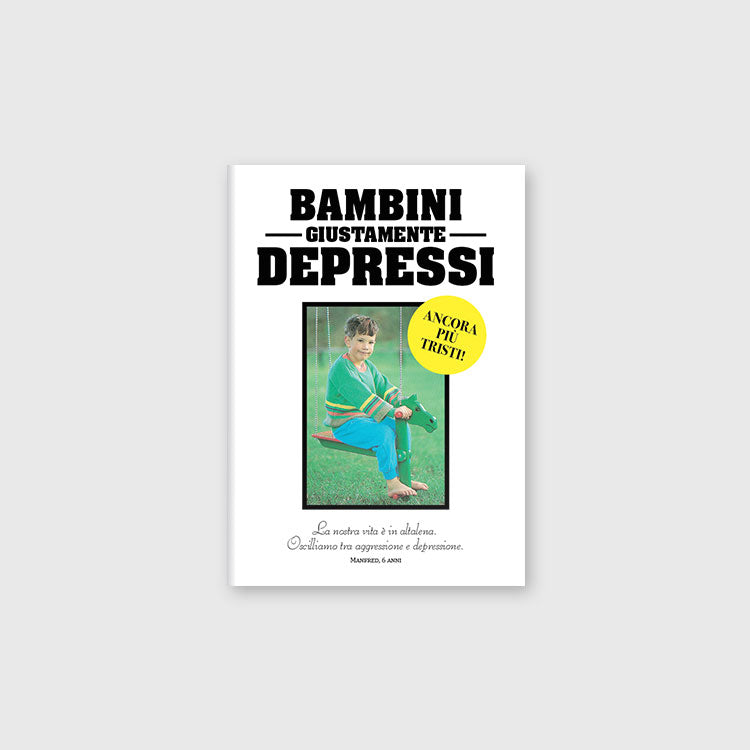 Bambini giustamente depressi