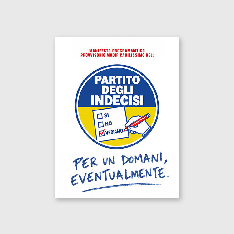 Manifesto del partito degli indecisi