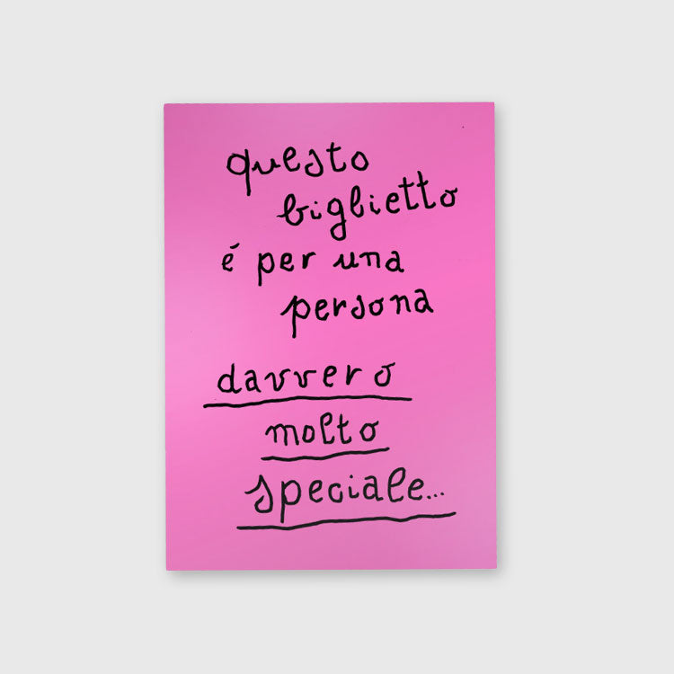 Biglietto per persona davvero molto speciale