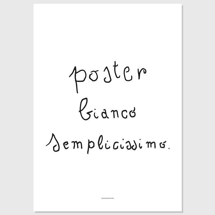 Poster Bianco Semplicissimo
