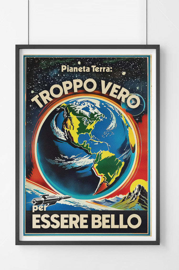 TROPPO VERO – Poster