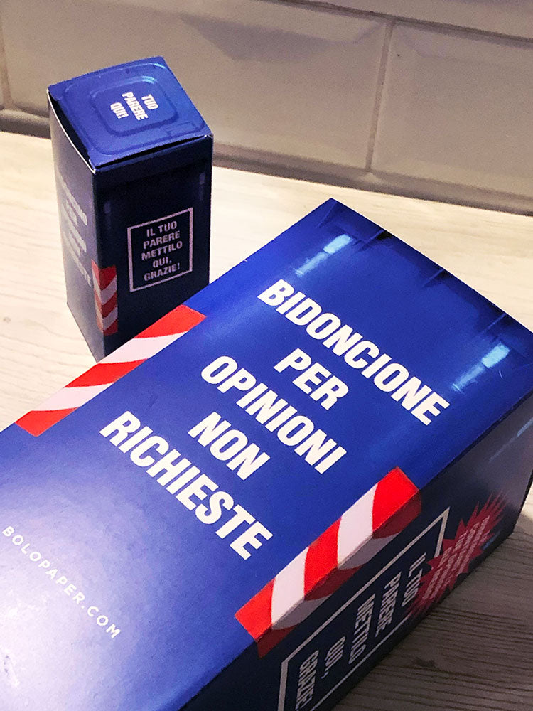 Bidoncione per opinioni non richieste